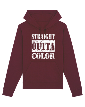 Straight Outta Color Burgundy