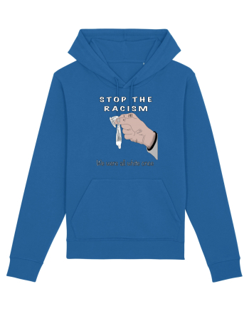 Stop the racism Royal Blue