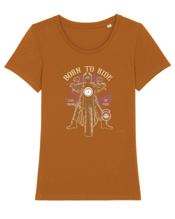 Born To Ride Roasted Orange
