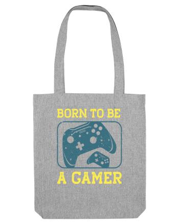 Born To Be A Gamer Heather Grey