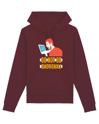 Don't Be Emotional Burgundy