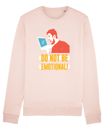 Don't Be Emotional Candy Pink