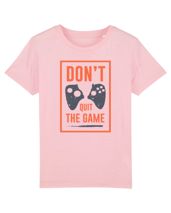 Don't Quit The Game Cotton Pink