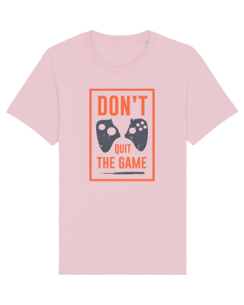 Don't Quit The Game Cotton Pink