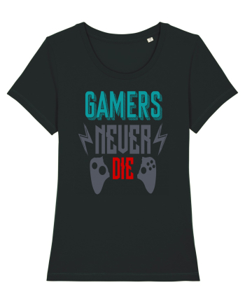 Gamers Never Die Black