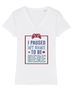 I Paused My Game To Be Here Tricou mânecă scurtă guler V Damă Evoker