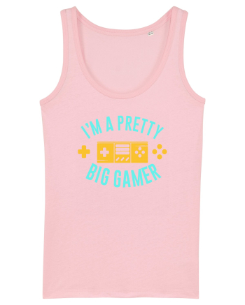 I'm A Pretty Big Gamer Cotton Pink