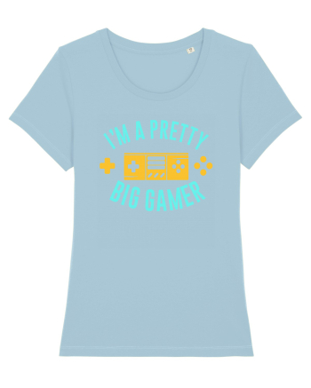 I'm A Pretty Big Gamer Sky Blue