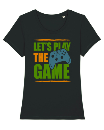 Let's Play The Game Black