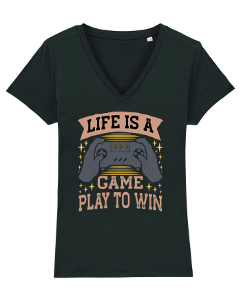 Life Is A Game Play To Win Black