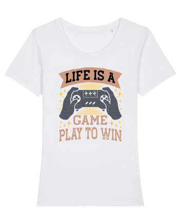 Life Is A Game Play To Win White