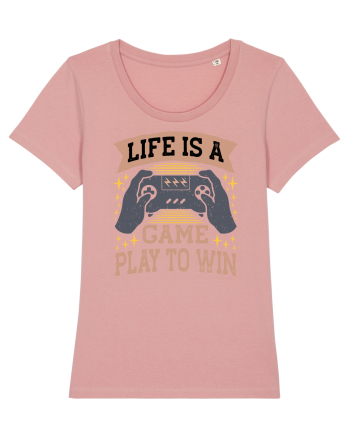 Life Is A Game Play To Win Canyon Pink
