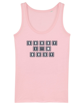 Sorry, I'm Busy Cotton Pink