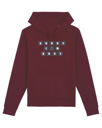 Sorry, I'm Busy Burgundy