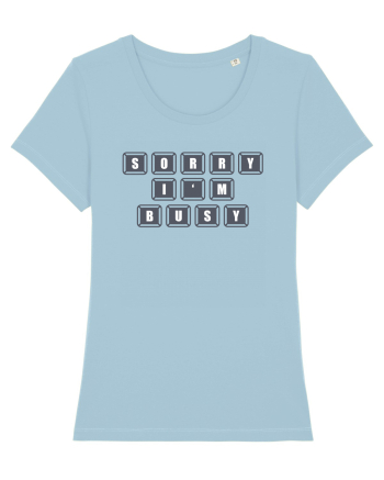 Sorry, I'm Busy Sky Blue