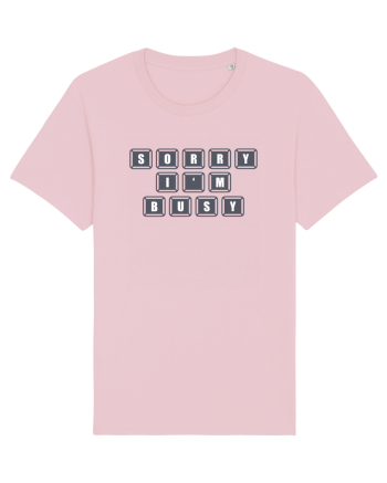 Sorry, I'm Busy Cotton Pink